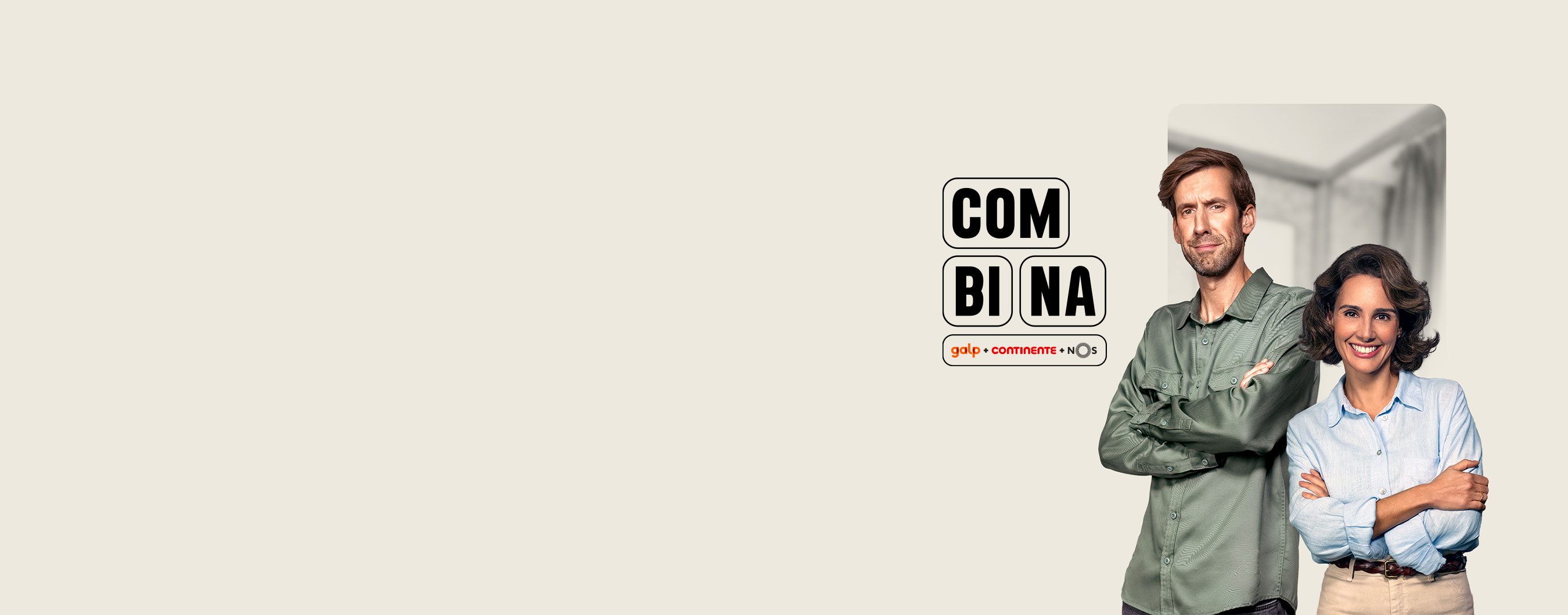 Um homem e uma mulher sorridentes, de braços cruzados, ao lado do texto "COMBINA" e das marcas Galp, Continente e NOS, sobre um fundo neutro.